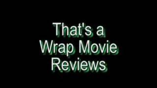 That's a Wrap Movie Reviews: Episode 1 Part 1