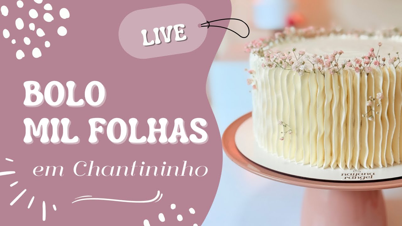 COMO FAZER BOLO MIL FOLHAS EM CHANTININHO