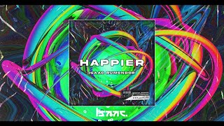 Isaac Rumondor - Happier (Bangers'Hard)