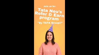 Unlock Rewards with Tata Neu’s Refer & Earn Program by Tata Group | 2024 screenshot 4