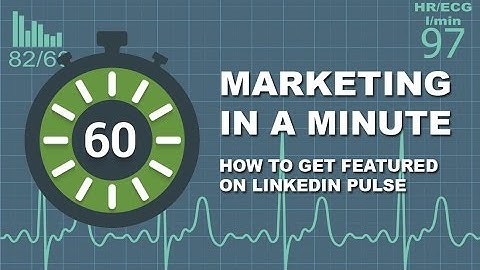 How To Get Featured On LinkedIn Pulse