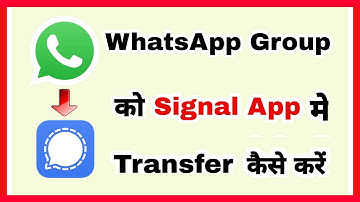 WhatsApp Group Ko Signal App par Transfer Kaise Kare | Move whatsapp groups into Signal Messenger