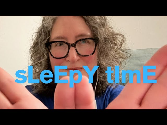 LoFi ASMR | Time to Get Sleepy