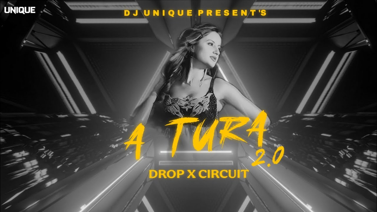 A TURA 2.0 || DROP X CIRCUIT || DJ UNIQUE X FT. DJ SAGAR || 🔗 DOWNLOAD LINK IN DESCRIPTION 🔗