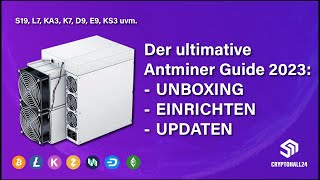 TUTORIAL - Bitmain Antminer S19 UNBOXING & KOMPLETTES SETUP + FIRMWARE UPDATEN (für alle Antminer!)