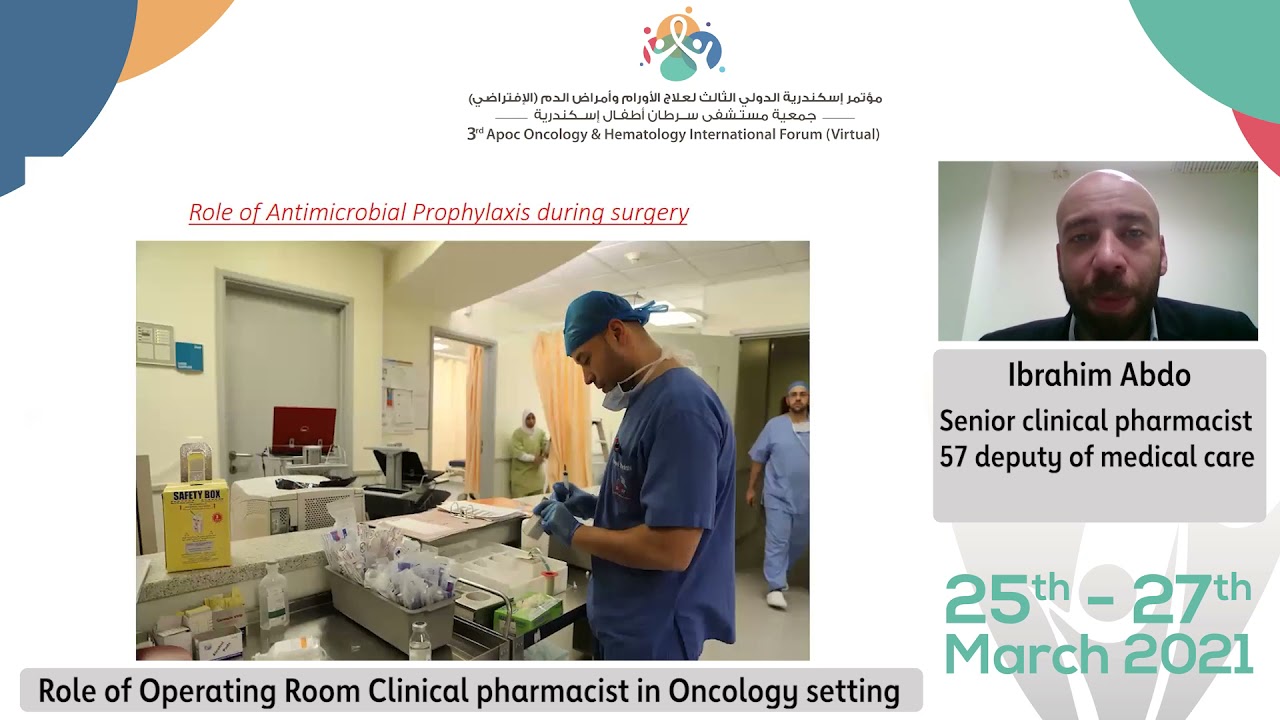 Lecture 1: Role of Operating Room Clinical pharmacist in Oncology setting - APOIF Virtual 2021