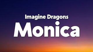 Imagine Dragons - Monica (Demo) [Lyrics]