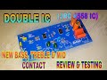 DOUBLE IC (JRC 4558 IC) NEW BASS,TREBLE &amp; CONTROL BOARD || REVIEW &amp; TESTING