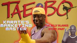 The BILLY BLANKS Story Continues | Jean-Claude Van Damme Memories & The TAEBO Takeover!