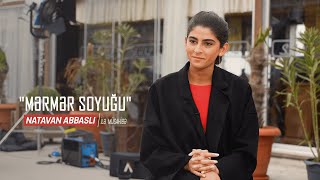 Mərmər Soyuğu 2022 - Kadrarxası Aktrisa Natavan Abbaslı Ilə Müsahibə