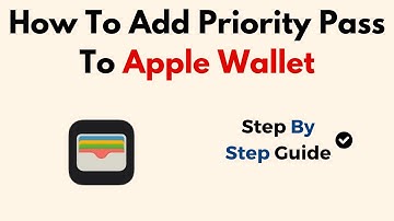 How To Add Priority Pass To Apple Wallet