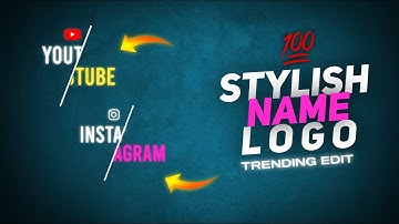 🔥 Stylish Name Logo Design Tutorial / Stylish Name Logo Edit For Pixellab / Tips & Tricks