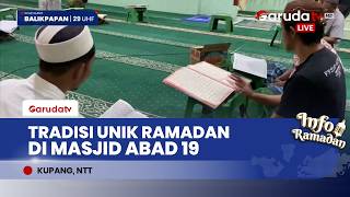 Ramadan di Kupang: Menelusuri Tradisi Tadarus Unik di Masjid Tertua!