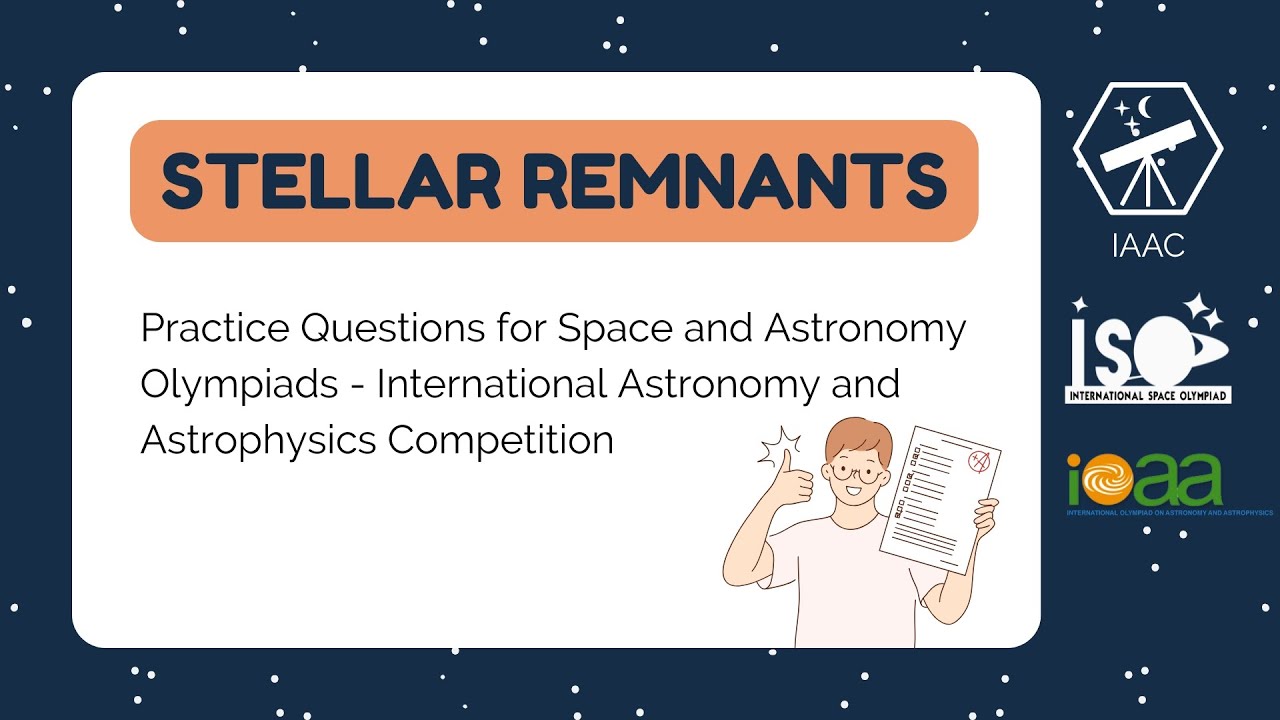 IAAC Practice Questions and PYQs (SET-3) | International Astronomy and Astrophysics Competition