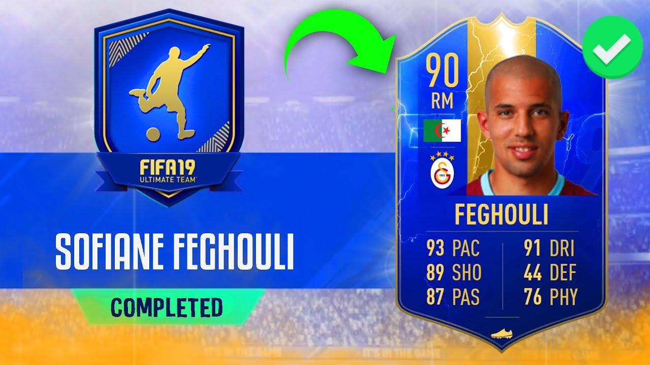 90 Tots Feghouli Sbc Cheapest Solution Fifa19 90 Sofiane Feghouli Tots Sbc Cheapest Way Youtube