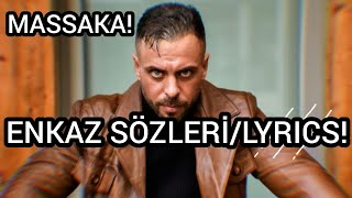 MASSAKA-ENKAZ SÖZLERİ/LYRICS! Resimi