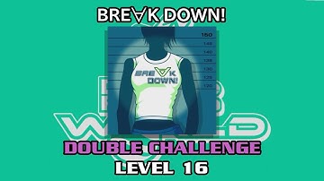 【DDR WORLD】 BRE∀K DOWN! 【DP CHALLENGE / 16】