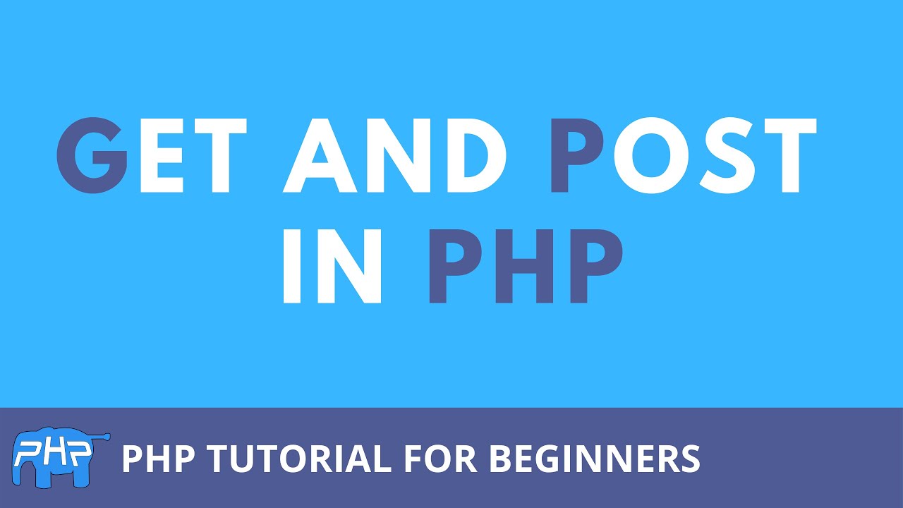 GET and POST in PHP - YouTube
