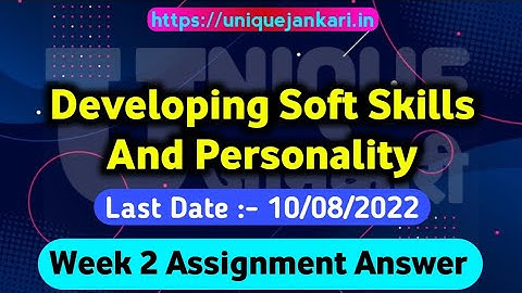 NPTEL Developing Soft Skills and Personality Assignment 2 Answers 2022 || Unique Jankari