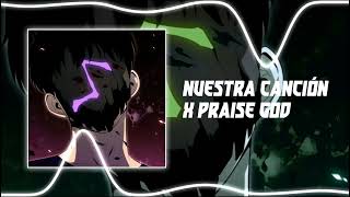 Nuestra canción X Praise God