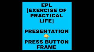 Exercises of Practical Life (EPL) Presentation - Press Button Frame