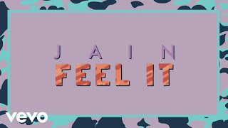 Video thumbnail of "Jain - Feel It (Lyrics Video)"