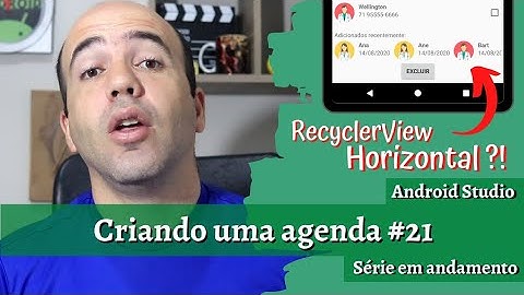 Crie um recyclerView Horizontal | Criando uma Agenda com Android Studio e SQLite #21