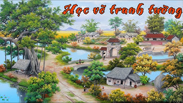 Học vẽ tranh tại Hà Nội, nhật ký video bài tranh đồng quê khóa k29/ LH học vẽ: 0969.033.288