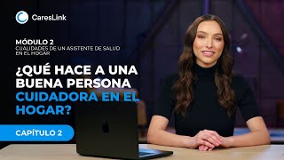 Module 2: Chapter 2: What Makes a Good Home Health Aide (Spanish) Net Worth