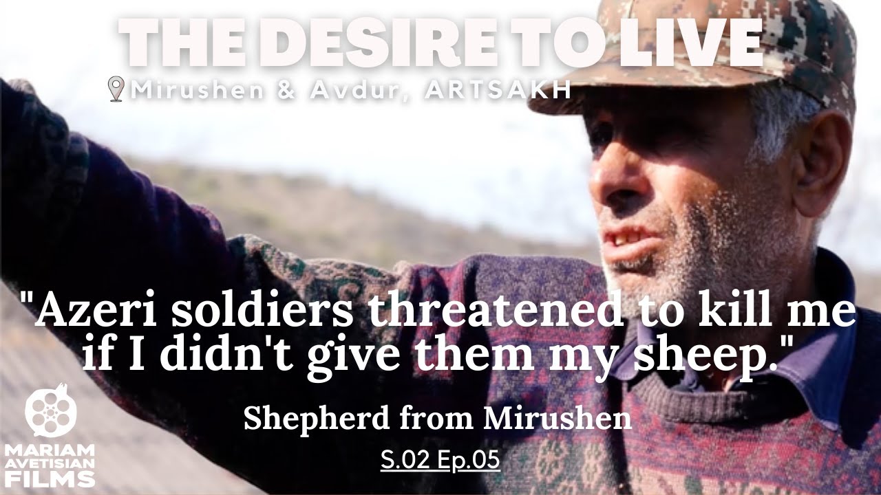 THE DESIRE TO LIVE: Mirushen & Avdur, Artsakh S2E5 DOCUMENTARY (Armenian with English subtitles)