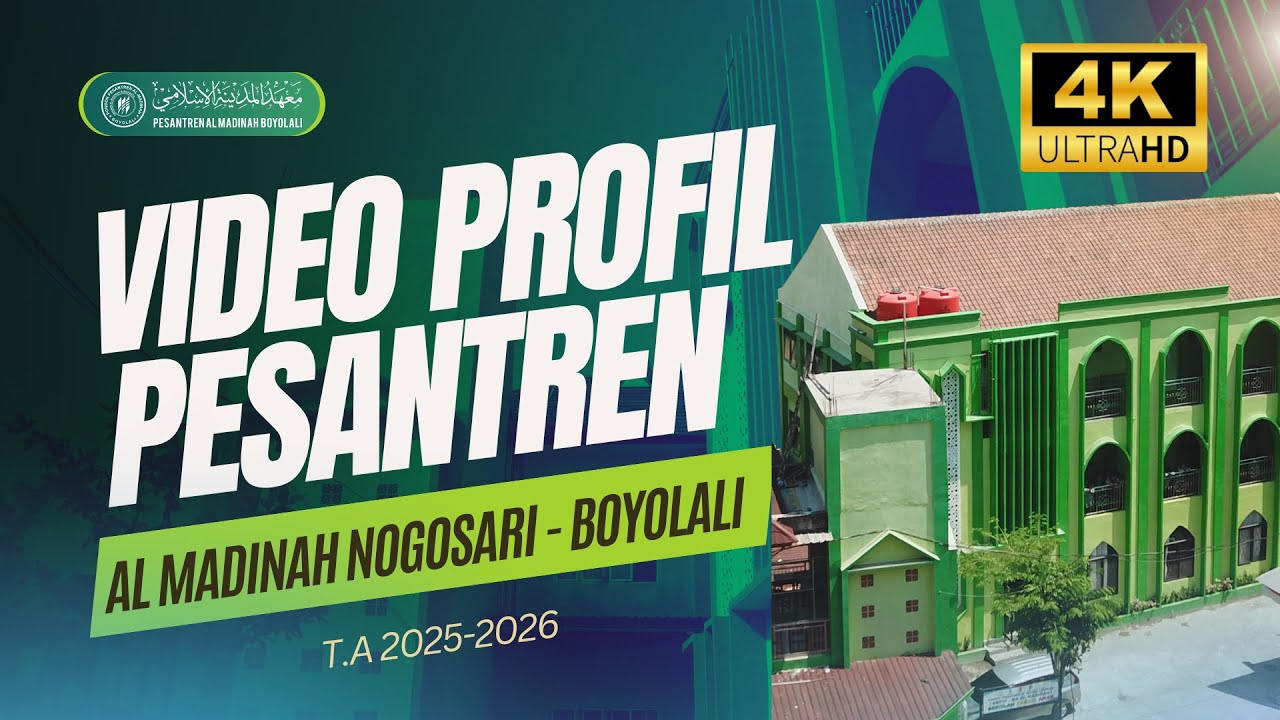 Video Profil Pesantren Al Madinah Nogosari | Selayang Pandang Pondok Pesantren Al Madinah | 2024