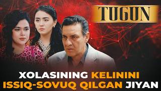 XOLASINING KELININI ISSIQ-SOVUQ QILGAN JIYAN | TUGUN 329 BO'LIM