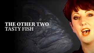The Other Two - Tasty Fish (Official Music Video) [HD Upgrade]