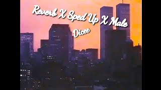 greedy ~ Reverb + Sped Up + Male Ver. by Dicee