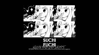 Suchi Fuchi - Jacobo Wong, Mower Fresh & Pol Domit