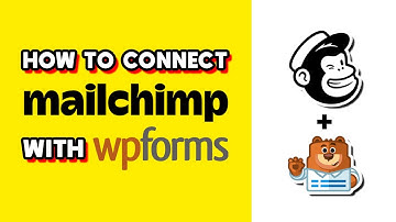 How to Connect Mailchimp With Wpforms (Quick & Easy)