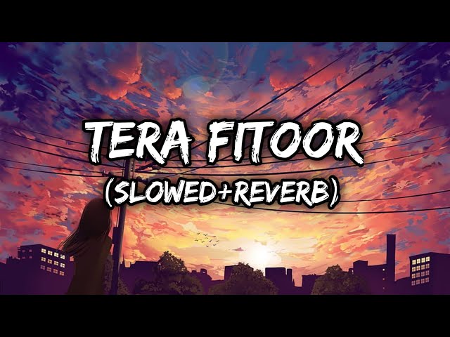 Tera Fitoor [Slowed+Reverb]Lyrical- Arijitsingh|| Musiclovers || 67katta #lofi #terafitoor #67lofi class=