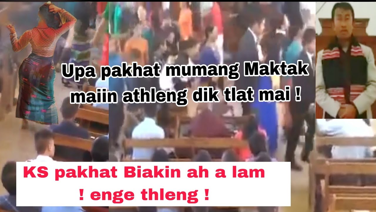 KS pakhat Biakinah a lam : Engtinnge antih zui😱 /Upa Mumang maktak a thleng dik.