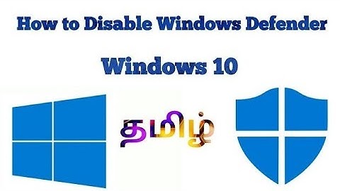 how to disable windows defender of windows 10 in tamil