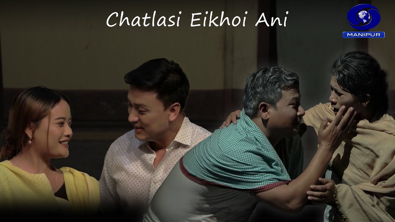 Teledrama | Chatlasi Eikhoi Ani