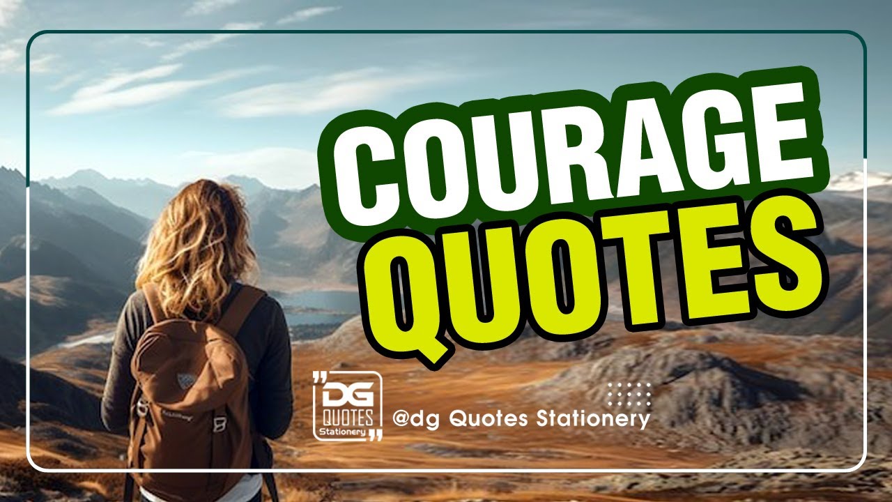 Courage Quotes (07) | 