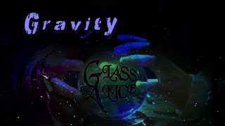 GLASS ALICE - GRAVITY (Official Video)