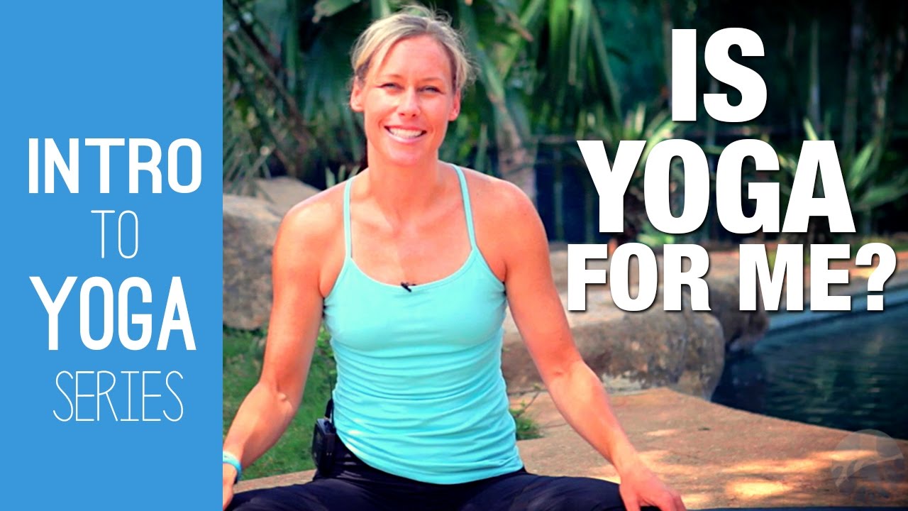Is Yoga For Me? Intro to Yoga Series Five Parks Yoga YouTube