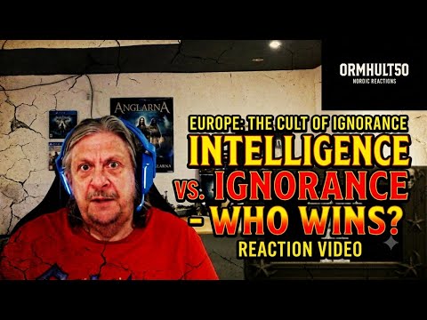 EUROPE - The Cult of Ignorance REACTION & ANALYS (eng subs)