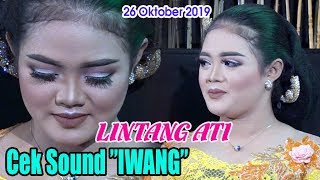 LINTANG ATI  - Cek Sound IWANG