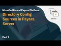 Video 7: Directory Config Sources in Payara Server