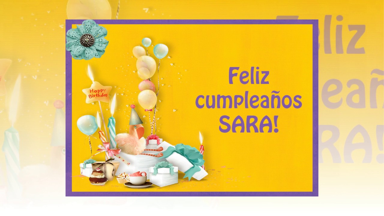 Feliz Cumpleaños Sara feliz cumpleaños hermana