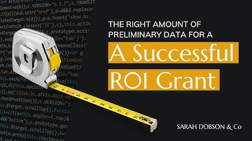 The Right Amount of Preliminary Data for a Successful R01 Grant