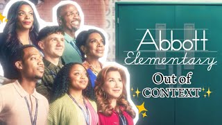 Abbott elementary| out of ✨CONTEXT✨