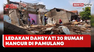 20 Rumah Rusak Akibat Ledakan Tabung Gas di Pamulang #Beritasatu